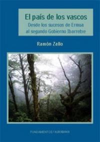 Produktbild: El pa&iacute;s de los vascos : desde los sucesos de Ermua al segudo gobierno Ibarretxe