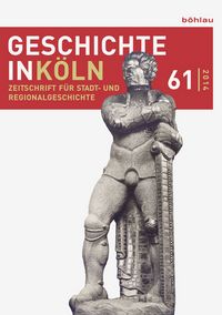 Produktbild: Geschichte in K&ouml;ln, Jg. 61 (2014)