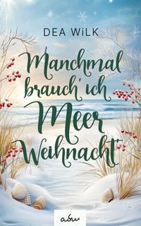 Produktbild: Manchmal brauch' ich Meer Weihnacht'