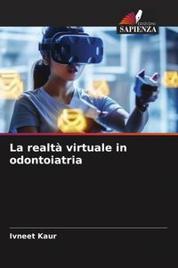 Produktbild: La realt&agrave; virtuale in odontoiatria