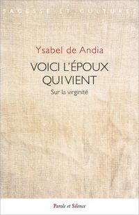 Produktbild: Voici l'Epoux qui Vient : Sur la Virginite