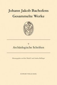 Produktbild: Gesammelte Werke / Arch&auml;ologische Schriften