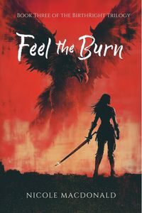 Produktbild: Feel the Burn (The BirthRight Trilogy, #3)
