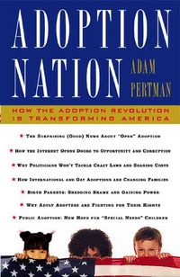 Produktbild: Adoption Nation How the Adoption Revolution Is Transforming America