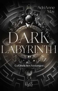Produktbild: Dark Labyrinth &ndash; Gef&auml;hrliches Verlangen