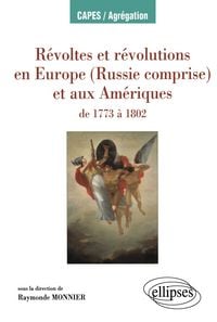 Produktbild: R&eacute;voltes et r&eacute;volutions en Europe (Russie comprise) et aux Am&eacute;riques de 1773 &agrave; 1802