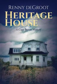 Produktbild: Heritage House: A Cape Breton Mystery (Cape Breton Mysteries, #3)