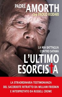 Produktbild: L' ultimo esorcista. La mia battaglia contro Satana