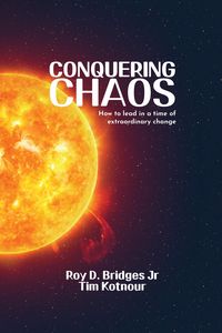 Produktbild: Conquering Chaos: How to Lead in a Time of Extraordinary Change