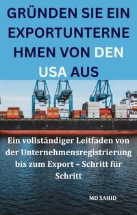 Produktbild: Gr&uuml;nden Sie ein Exportunternehmen von den USA aus