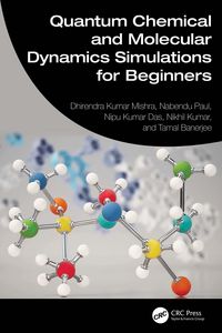 Produktbild: Quantum Chemical and Molecular Dynamics Simulations for Beginners