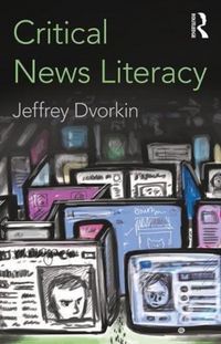 Produktbild: Dvorkin, J: Critical News Literacy