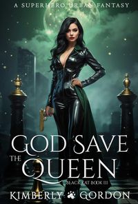 Produktbild: God Save The Queen (Black Kat, #3)