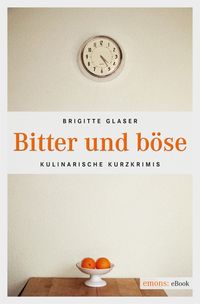 Produktbild: Bitter und b&ouml;se