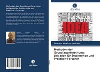 Produktbild: Methoden der Grundlagenforschung: Leitfaden f&uuml;r Studierende und Praktiker-Forscher
