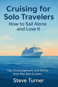 Produktbild: Cruising For Solo Tavelers: How To Sail Alone and Love It (Cruise Hacks & Tricks, #8)
