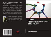 Produktbild: Climat Organisationnel Dans L'&eacute;ducation