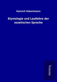 Produktbild: Etymologie und Lautlehre der ossetischen Sprache