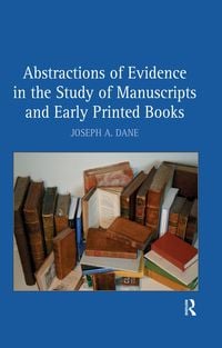 Produktbild: Abstractions of Evidence in the Study of Manuscripts and Early Printed Books