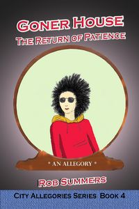 Produktbild: Goner House: The Return of Patience (The City Allegories, #4)