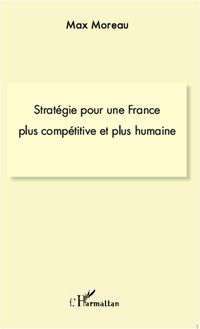 Produktbild: Strat&eacute;gie pour une france plus comp&eacute;titive et plus humaine