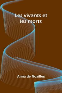 Produktbild: Les vivants et les morts