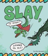 Produktbild: Slay, the Dragon! Learns to Fly!