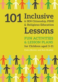 Produktbild: 101 Inclusive and Sen Citizenship, Pshe and Religious Education Lessons