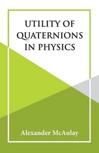 Produktbild: Utility Of Quaternions In Physics