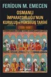 Produktbild: Osmanli Imparatorlugunun Kurulus ve Y&uuml;kselis Tarihi 1300 - 1600