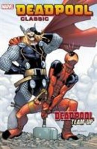 Produktbild: Deadpool Classic Volume 13: Deadpool Team-Up