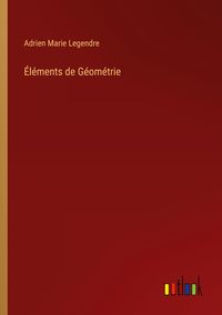 Produktbild: &Eacute;l&eacute;ments de G&eacute;om&eacute;trie