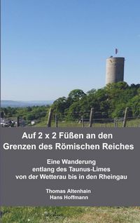 Produktbild: Auf 2 x 2 F&uuml;&szlig;en an den Grenzen des R&ouml;mischen Reiches
