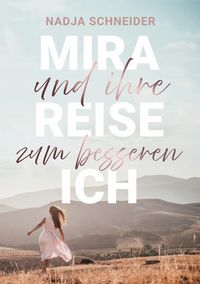 Produktbild: Mira und ihre Reise zum besseren Ich