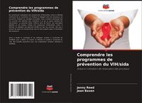 Produktbild: Comprendre les programmes de pr&eacute;vention du VIH/sida