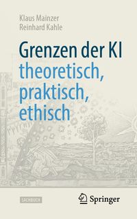 Produktbild: Grenzen der KI - theoretisch, praktisch, ethisch