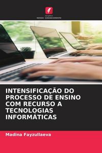 Produktbild: Intensifica&ccedil;&atilde;o Do Processo De Ensino Com Recurso a Tecnologias Inform&aacute;ticas