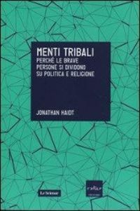 Produktbild: Haidt, J: Menti tribali. Perch&eacute; le brave persone si dividono