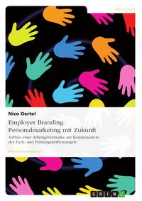 Produktbild: Employer Branding. Personalmarketing mit Zukunft