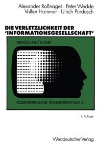 Produktbild: Die Verletzlichkeit der &rsquo;Informationsgesellschaft&lsquo;