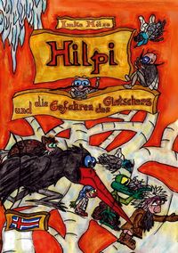 Produktbild: Hilpi und die Gefahren des Gletschers