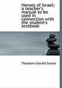 Produktbild: Heroes of Israel; A Teacher's Manual to Be Used in Connection with the Student's Textbook
