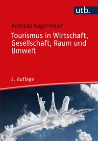 Produktbild: Tourismus in Wirtschaft, Gesellschaft, Raum und Umwelt