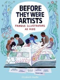 Produktbild: Before They Were Artists: Famous Illustrators as Kids