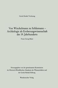 Produktbild: Von Winckelmann zu Schliemann - Arch&auml;ologie als Eroberungswissenschaft des 19. Jahrhunderts