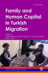 Produktbild: Family and Human Capital in Turkish Migration