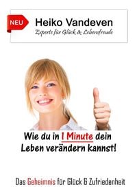 Produktbild: Wie du in 1 Minute dein Leben ver&auml;ndern kannst!