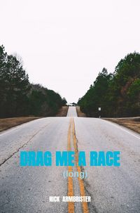 Produktbild: Drag Me A Race (long)