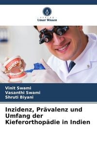 Produktbild: Inzidenz, Pr&auml;valenz und Umfang der Kieferorthop&auml;die in Indien