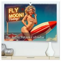 Produktbild: Atomic Beauties &ndash; The Retro Future Calendar (hochwertiger Premium Wandkalender 2026 DIN A2 quer), Kunstdruck in Hochglanz